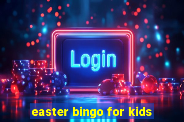 easter bingo for kids