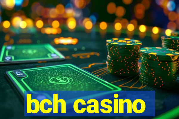 bch casino