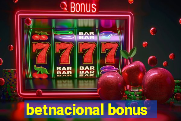 betnacional bonus