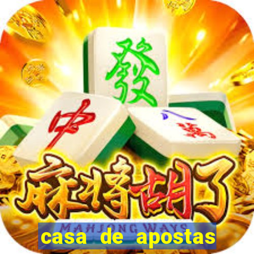 casa de apostas jogo aberto