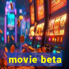 movie beta