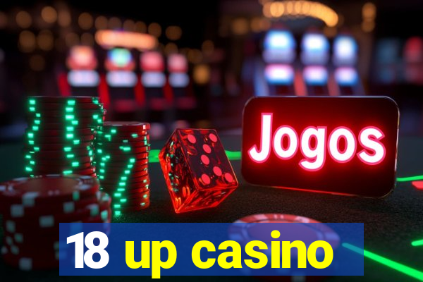 18 up casino