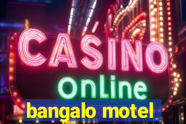 bangalo motel