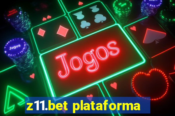 z11.bet plataforma