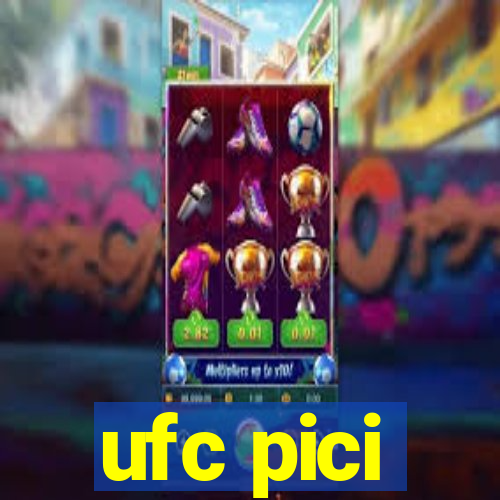 ufc pici