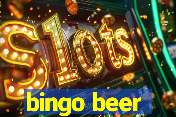 bingo beer