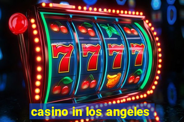 casino in los angeles