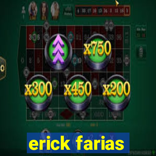 erick farias