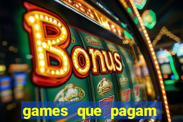 games que pagam para jogar