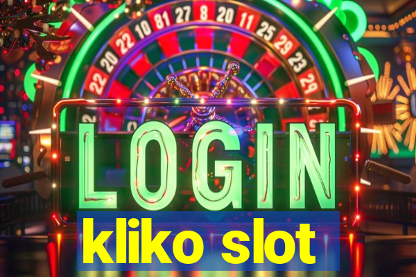 kliko slot