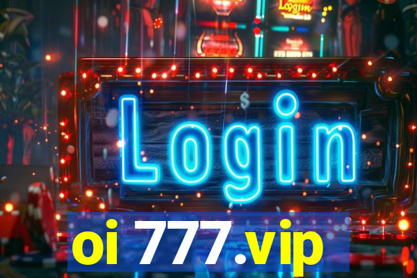 oi 777.vip