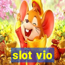 slot vio