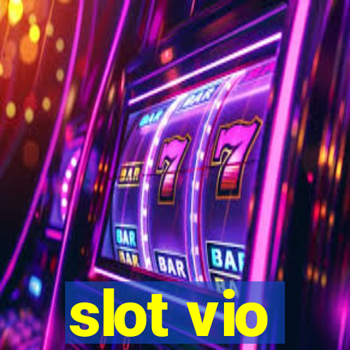 slot vio