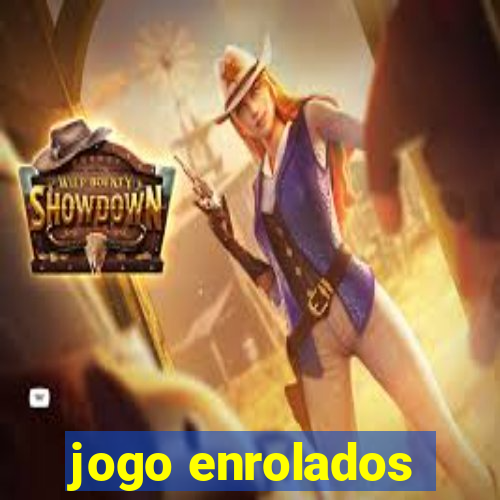 jogo enrolados