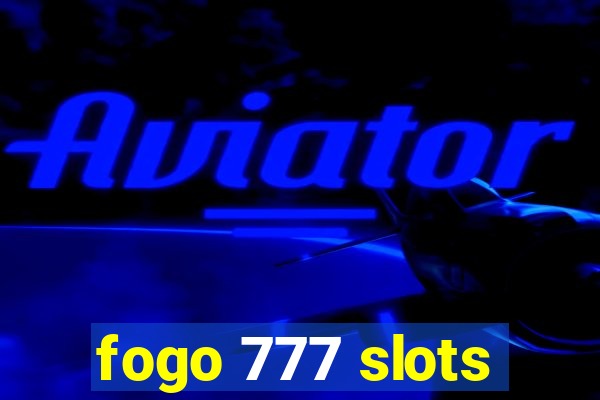 fogo 777 slots