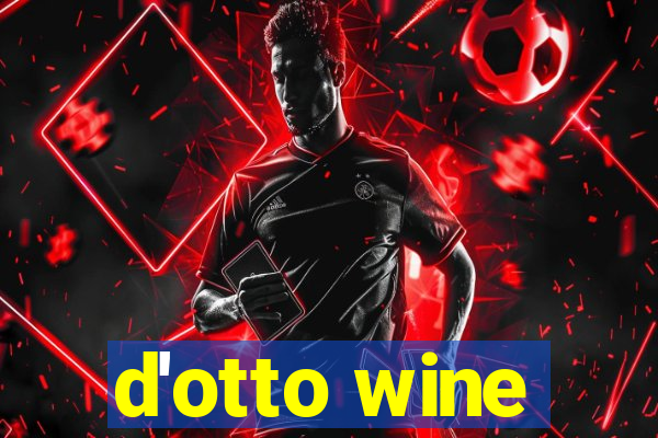 d'otto wine