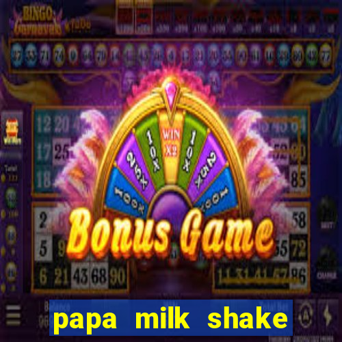 papa milk shake click jogos