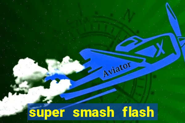 super smash flash 3 online