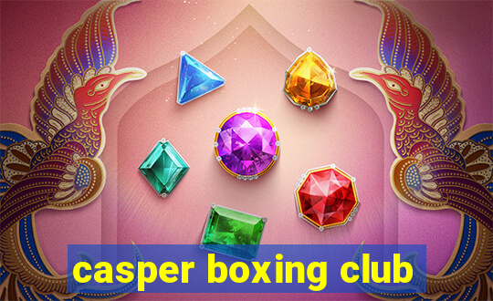 casper boxing club