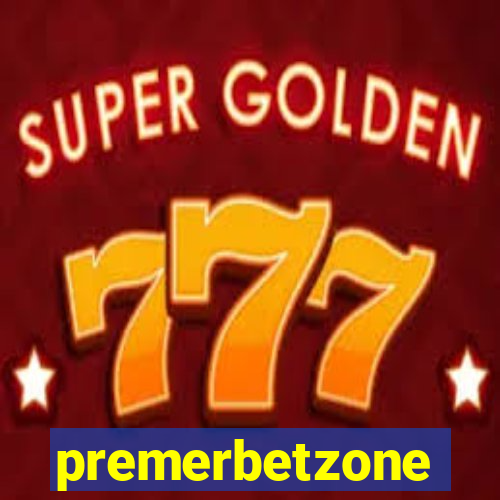 premerbetzone