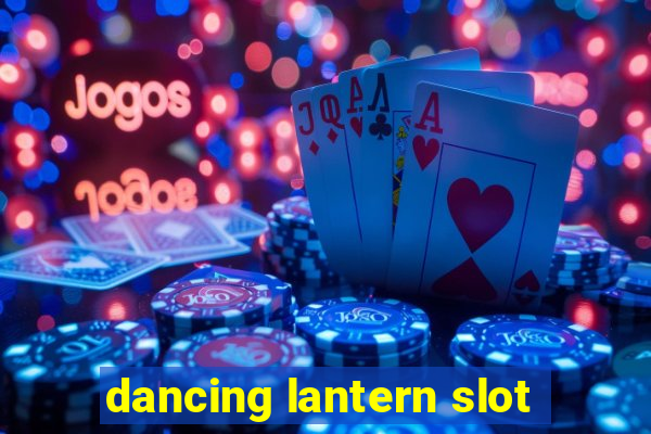 dancing lantern slot