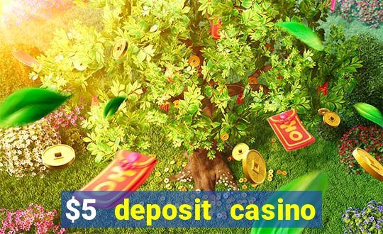 $5 deposit casino 2022 nz