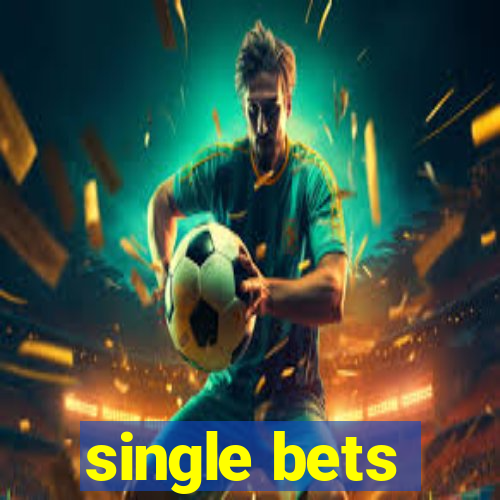 single bets