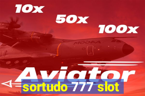 sortudo 777 slot