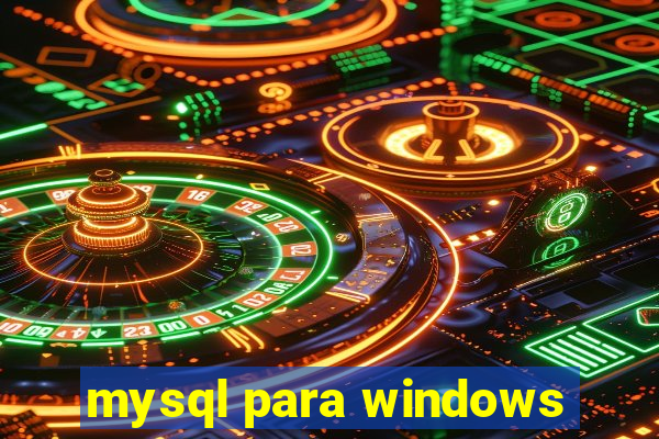 mysql para windows