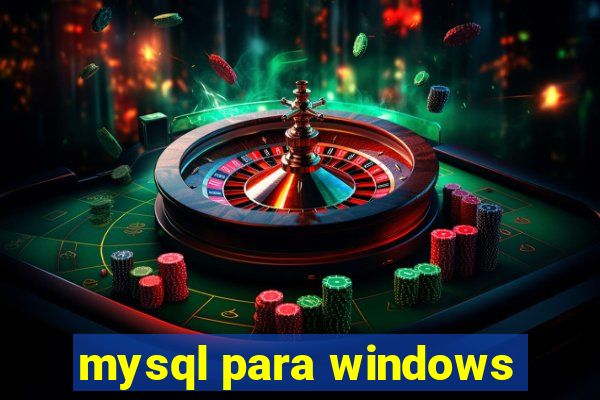 mysql para windows