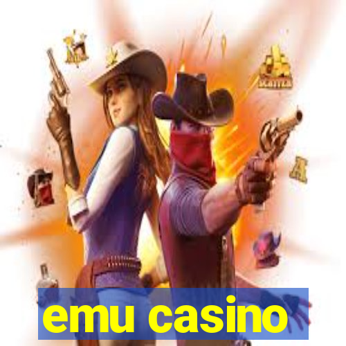 emu casino