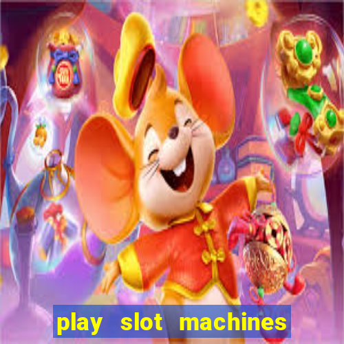 play slot machines online for real money