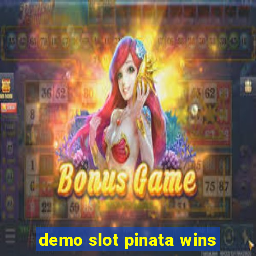 demo slot pinata wins