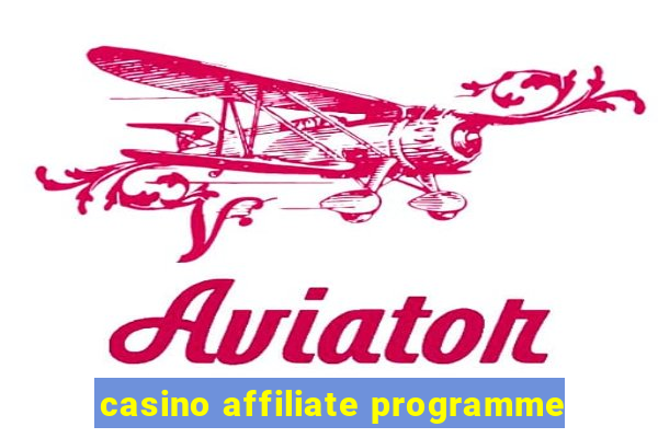 casino affiliate programme