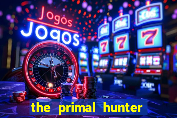 the primal hunter pt br