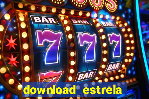 download estrela bet apk