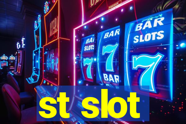 st slot