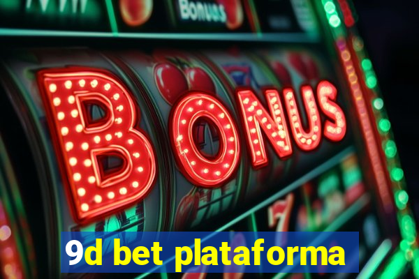 9d bet plataforma