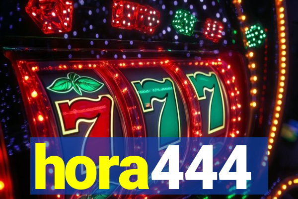 hora444