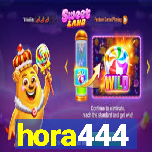 hora444