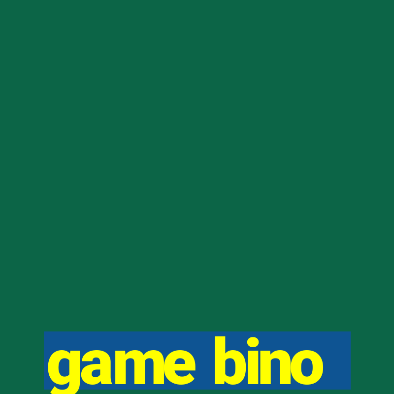 game bino