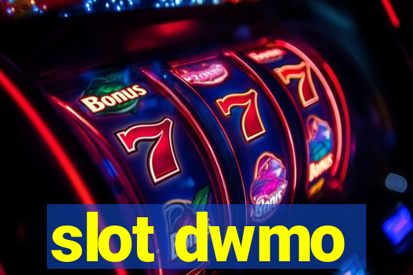 slot dwmo