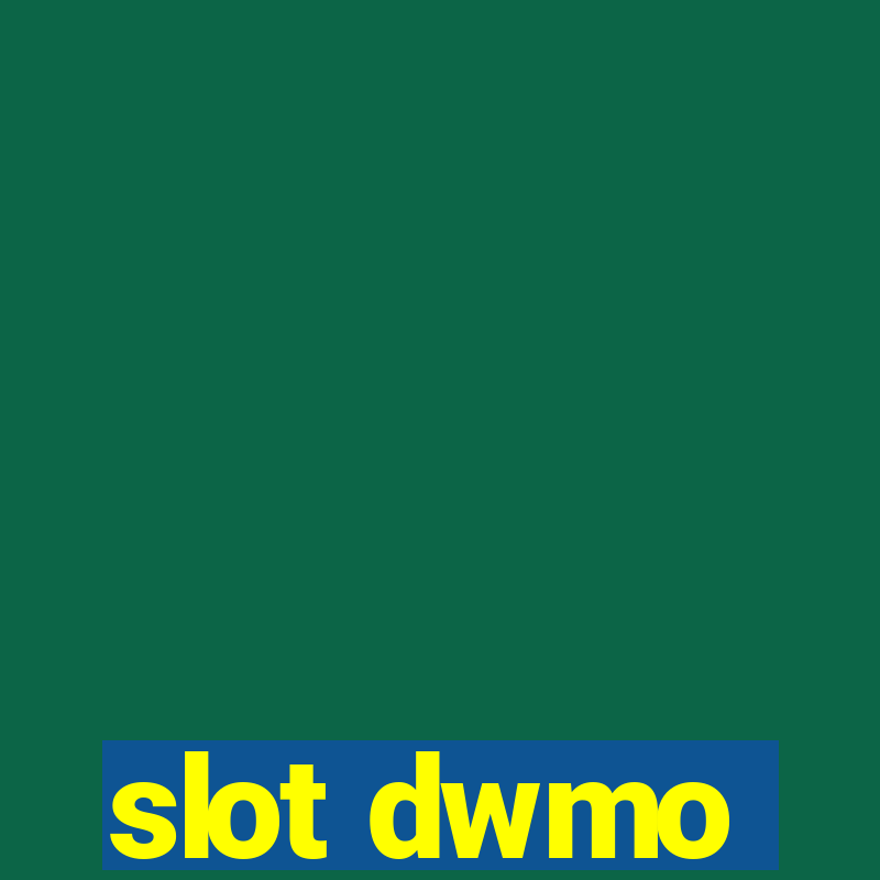 slot dwmo