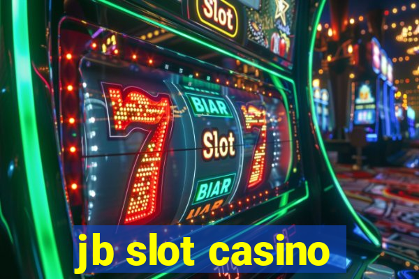 jb slot casino