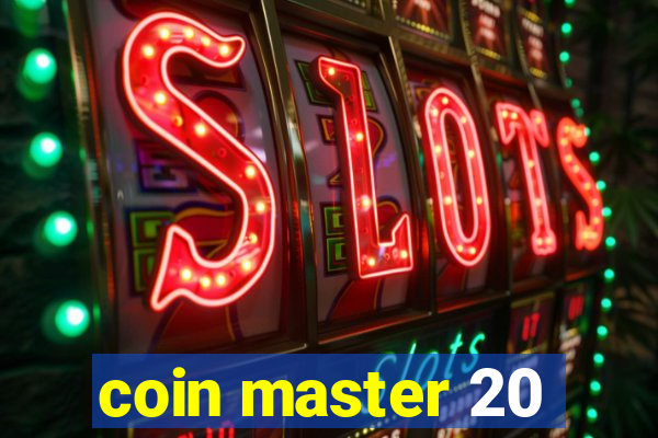 coin master 20