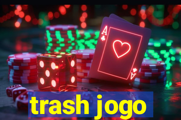 trash jogo