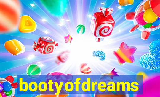 bootyofdreams