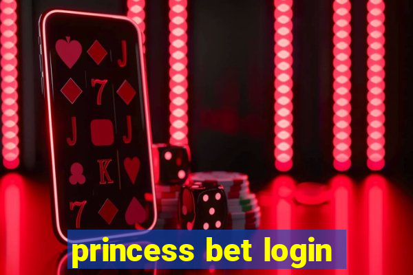 princess bet login