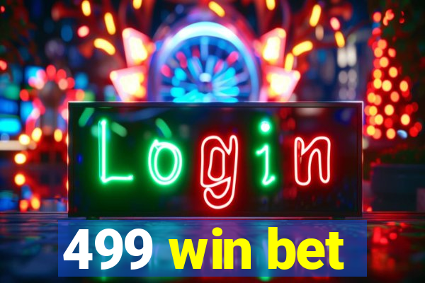 499 win bet