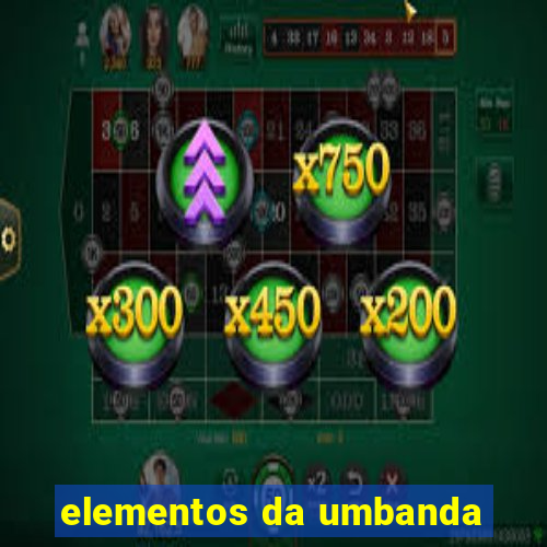 elementos da umbanda